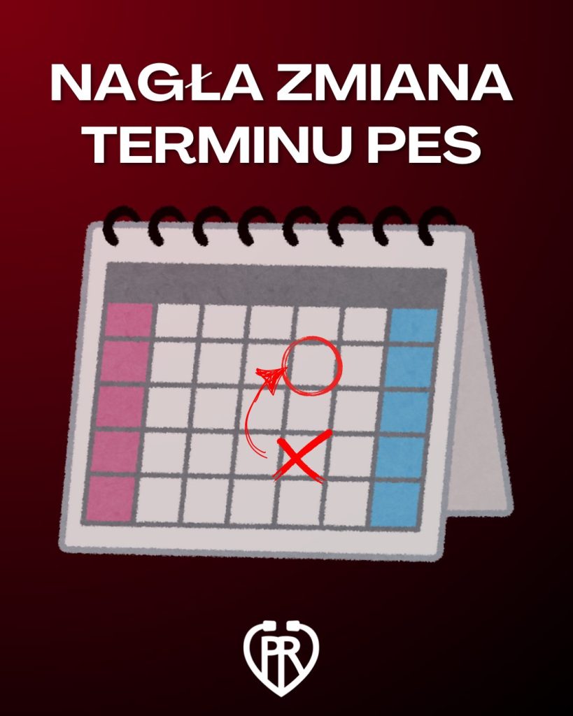 nagła zmiana terminu pes